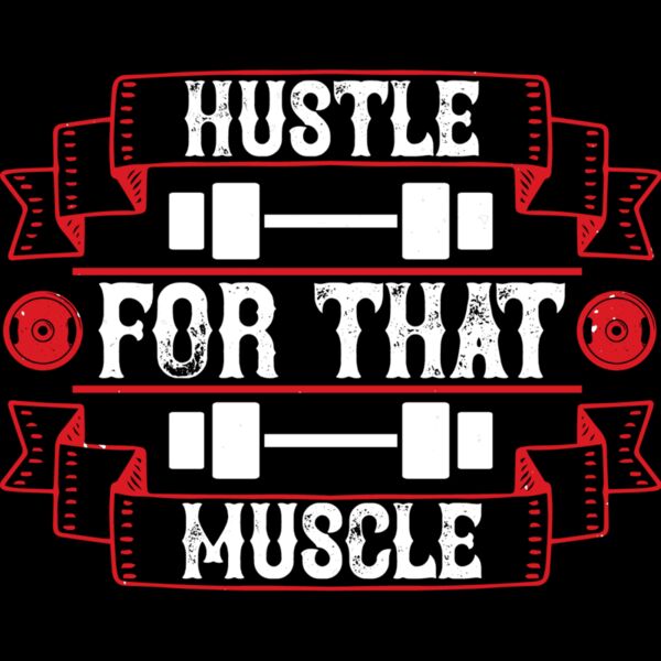 Hustle for that muscle Thumbnail