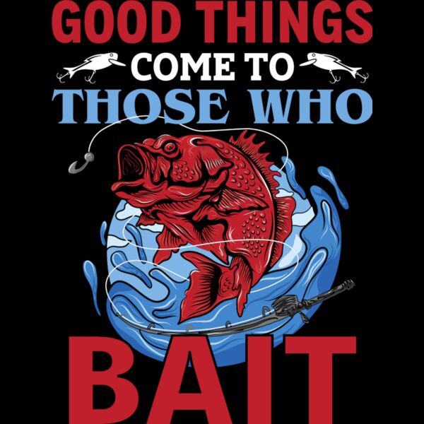 Good things come to those who bait. Thumbnail
