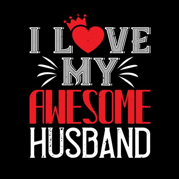i love my awesome husband 01 Thumbnail