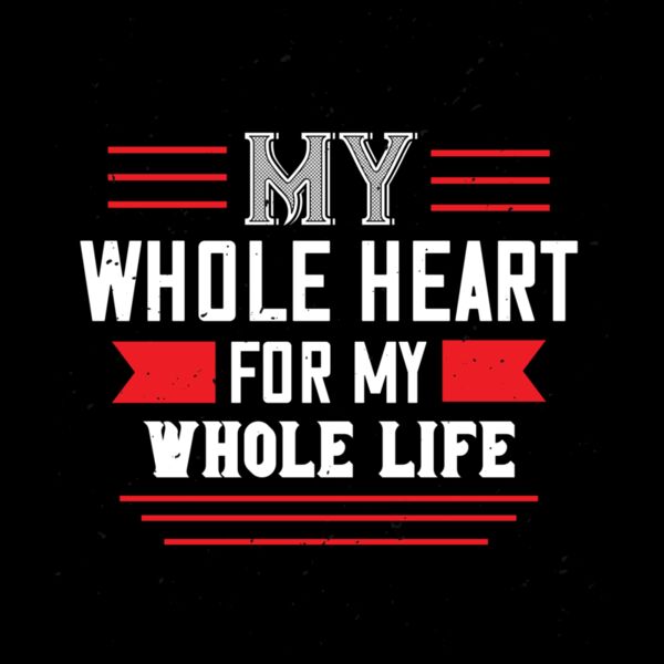 my whole heart for my whole life 01 Thumbnail